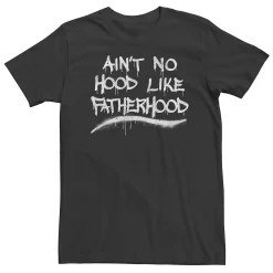 Men's No Hood Like Fatherhood Graphic Tee