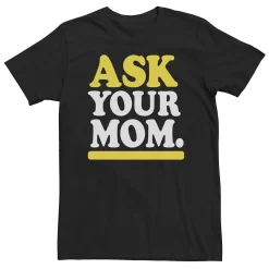 Big & Tall "Ask Your Mom" Father's Day Tee