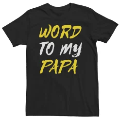 Big & Tall Father's Day Word To My Papa Word Stack Tee