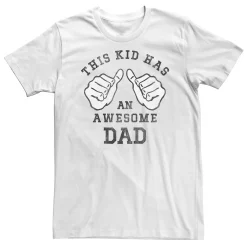 Big & Tall Father's Day "This Kid Has An Awesome Dad" Tee
