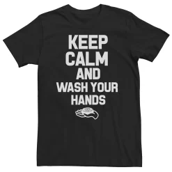 Big & Tall "Keep Calm And Wash Your Hands" Tee