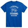 Men's Stopped Fishing To Be Here Tee